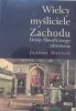 Jeanne Hersch • Wielcy myśliciele Zachodu. Dzieje filozoficznego zdziwienia
